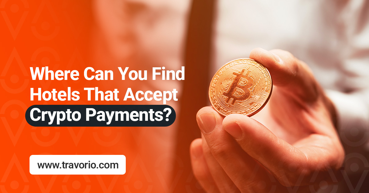 Where Can You Find Hotels That Accept Crypto Payments?